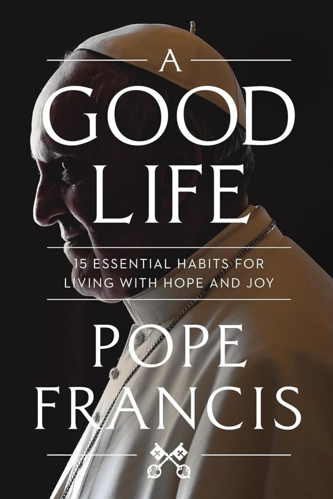 The cover of Pope Francis's book, "A Good Life."