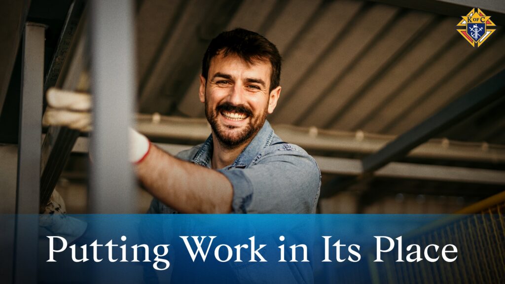 This is an image from the new video series from the Knights of Columbus which invites men to explore the Catholic vision of work in five 12-15 minute episodes.